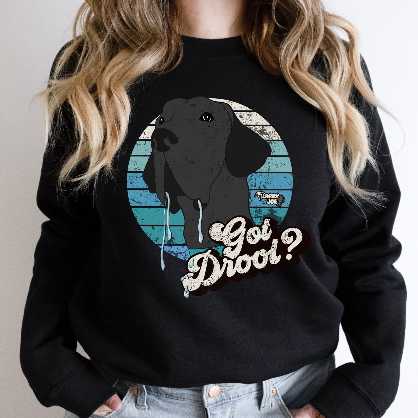 Joe Got Drool Sweatshirt