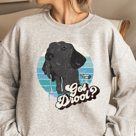 Joe Got Drool Sweatshirt