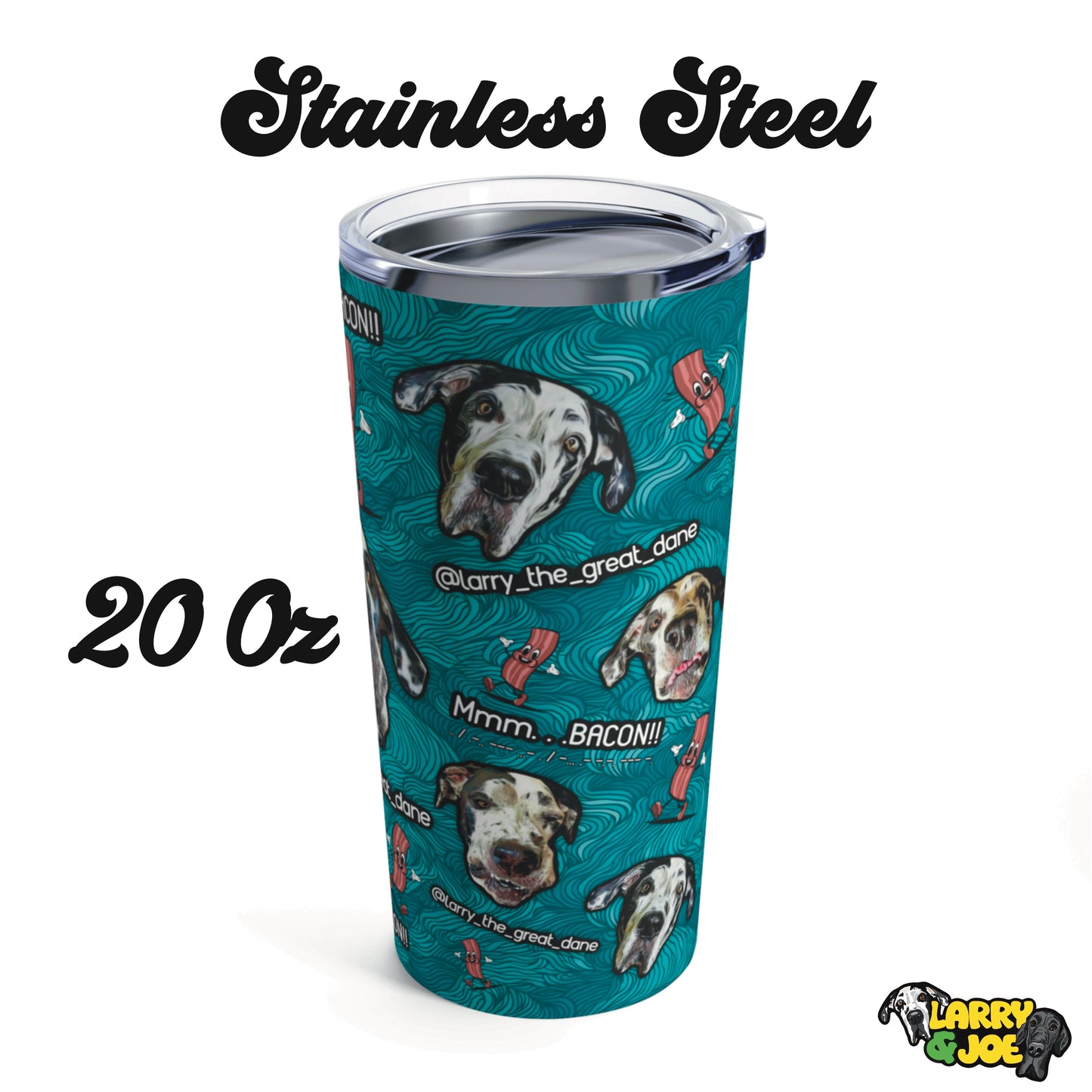 Larry Bacon 20 oz Tumbler