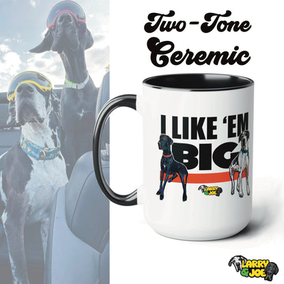 I Like 'Em Big Large 15oz Ceramic Mug