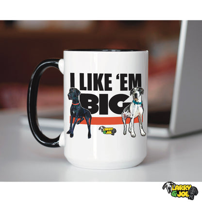 I Like 'Em Big Large 15oz Ceramic Mug