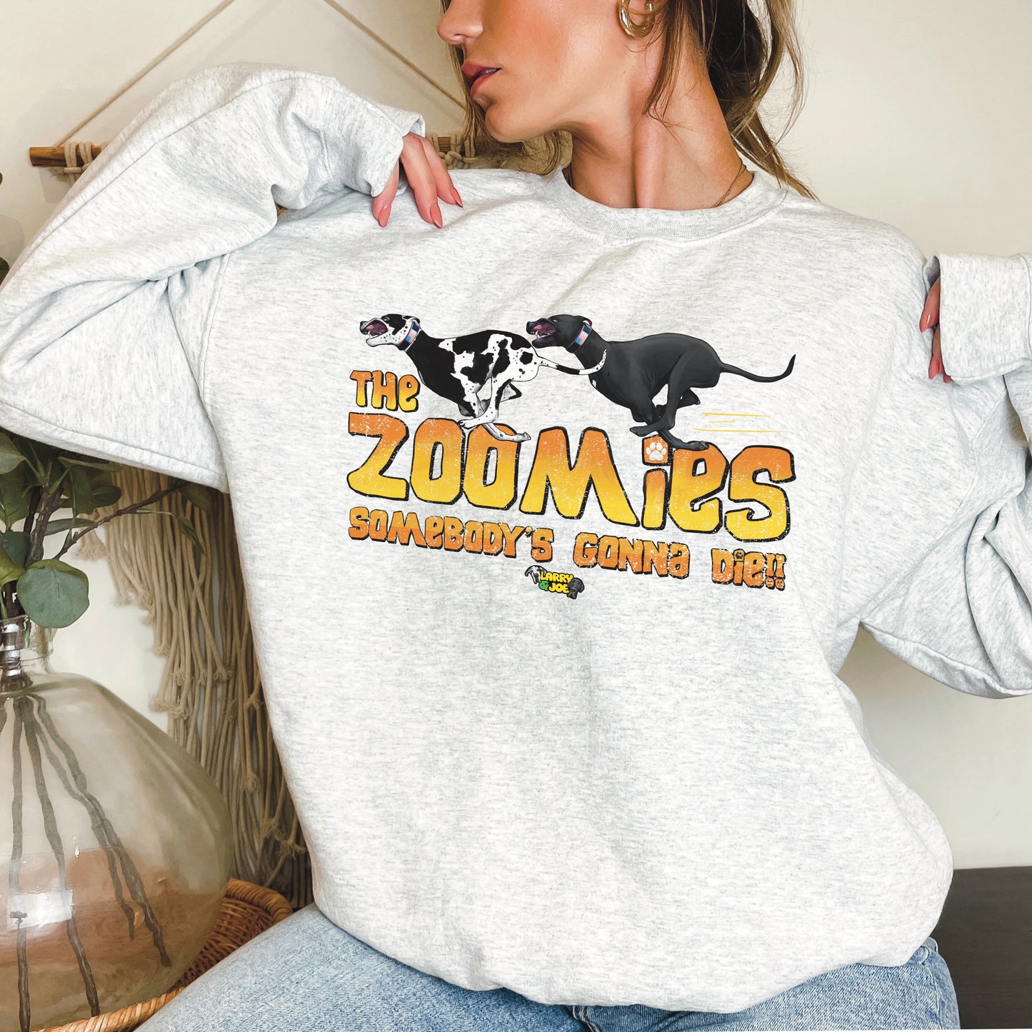 Larry & Joe The Zoomies Sweatshirt