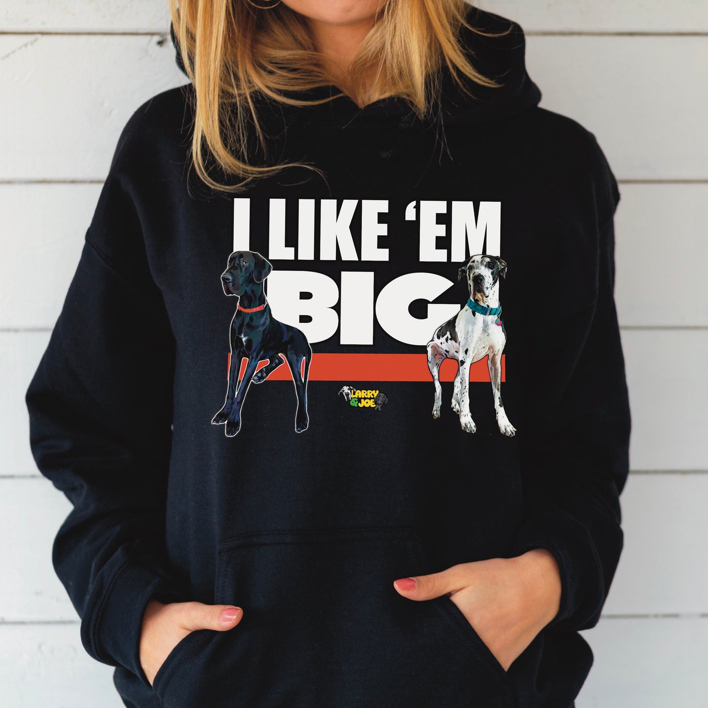 Like ‘em Big  Hoodie