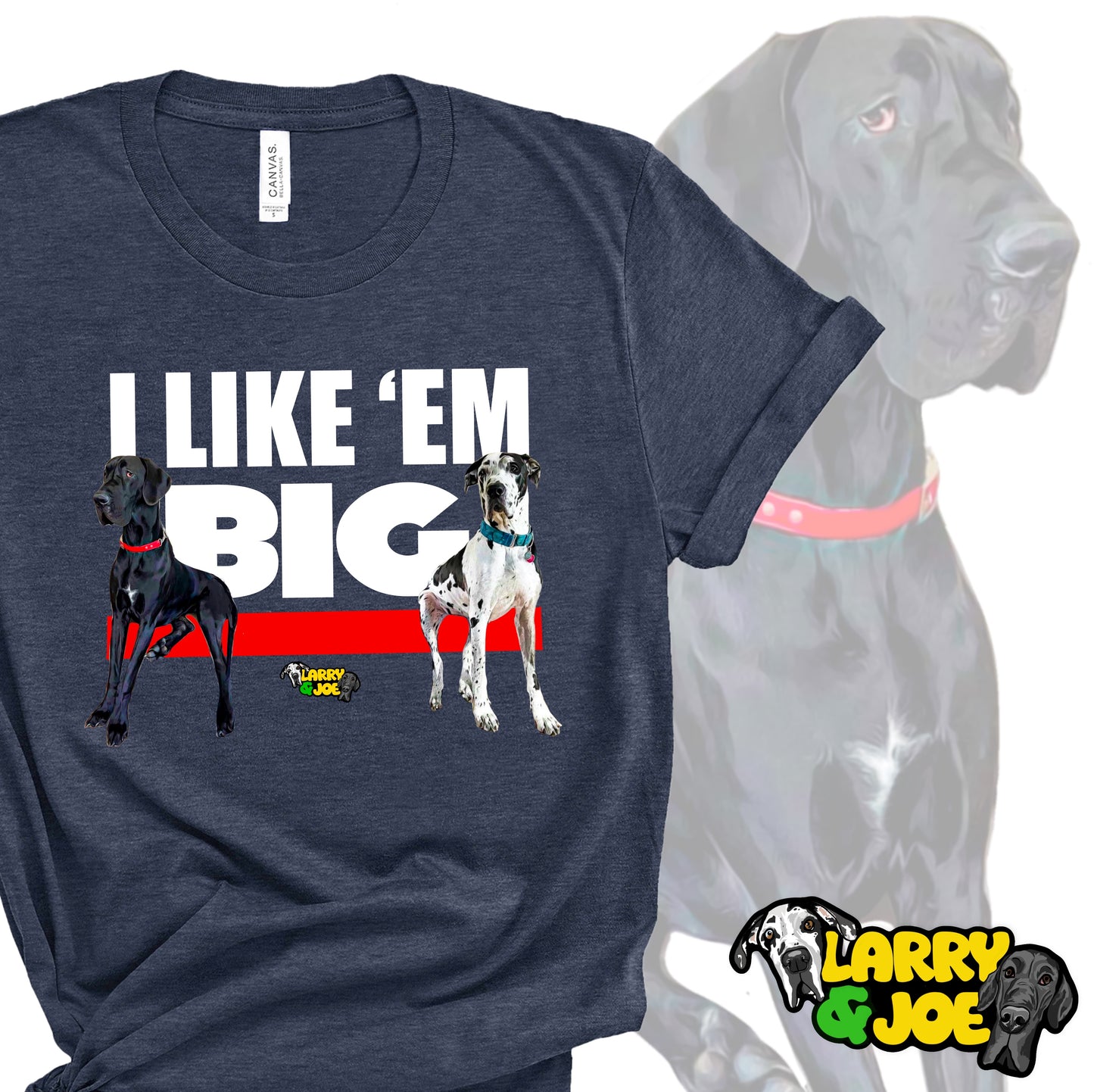 I Like e’m Big Larry & Joe T-Shirt