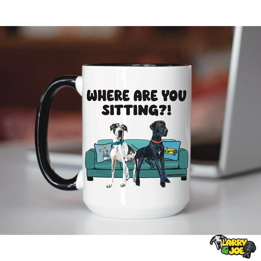 Where are you Sitting Large 15oz Ceramic Mug